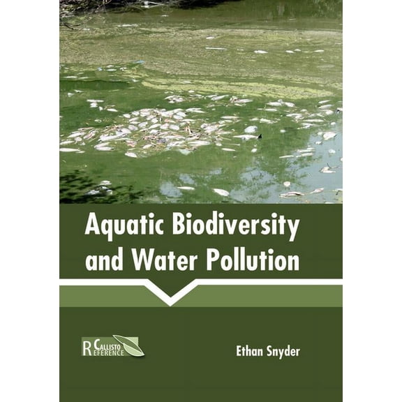 Aquatic Biodiversity and Water Pollution, (Hardcover)
