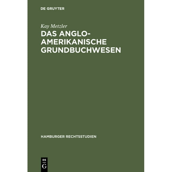 Hamburger Rechtsstudien Das anglo-amerikanische Grundbuchwesen, Book 58, (Hardcover)