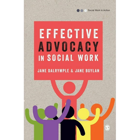 Social Work in Action Effective Advocacy in Social Work, (Hardcover)