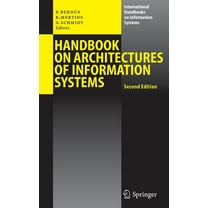International Handbooks on Information S Handbook on Architectures of Information Systems, (Hardcover)