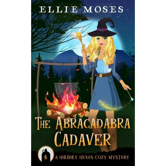 Hillbilly Hexes Cozy Mystery: The Abracadabra Cadaver (Paperback)