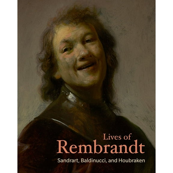 Lives of the Artists: Lives of Rembrandt (Paperback)