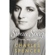 Swan Song - Diana, my sister (Hardcover)