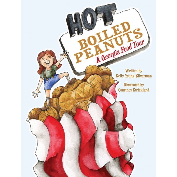 Hot Boiled Peanuts: A Georgia Food Tour, (Hardcover)