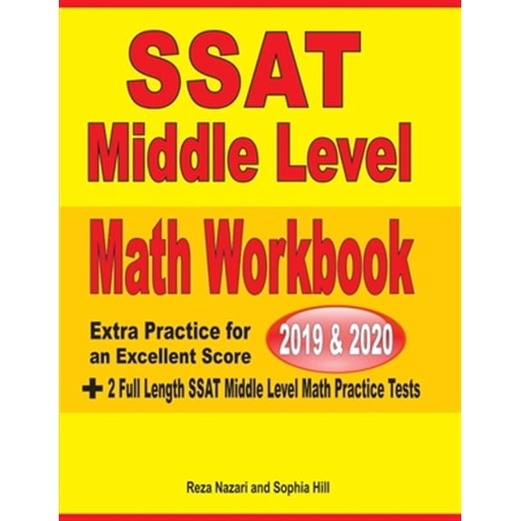 Pre-Owned SSAT Middle Level Math Workbook 2019-2020: Extra Practice for an Excellent Score + 2 Full Length SSAT Middle Level Math Practice Tests (Paperback)