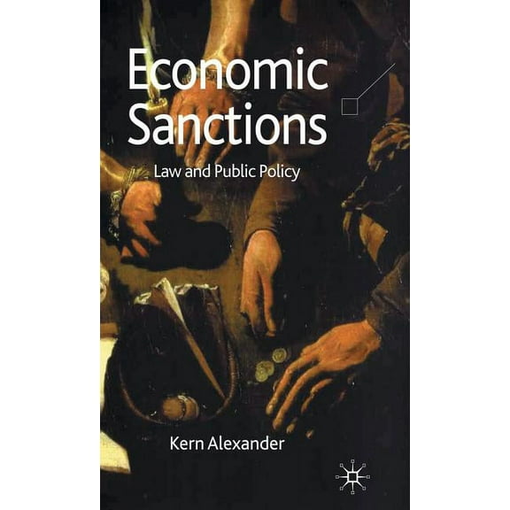 Economic Sanctions: Law and Public Policy, (Hardcover)