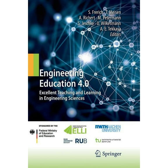 Engineering Education 4.0: Excellent Teaching and Learning in Engineering Sciences, (Paperback)