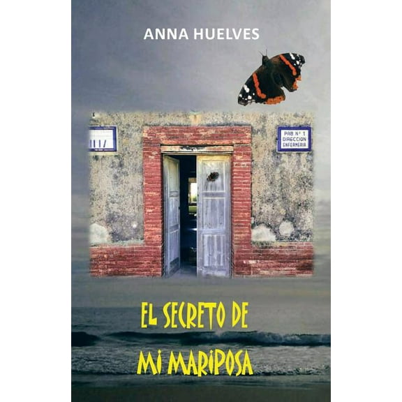 El Secreto de mi Mariposa (Spanish Edition)