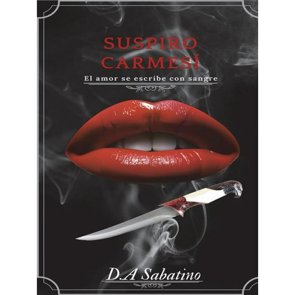 Suspiro CarmesÃ­: El amor se escribe con sangre, (Paperback)