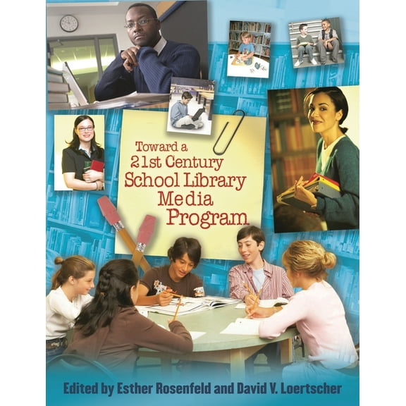 Toward a 21st-Century School Library Media Program, (Paperback)