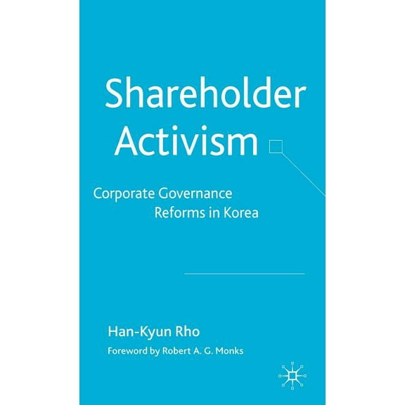 Shareholder Activism: Corporate Governance and Reforms in Korea, (Hardcover)
