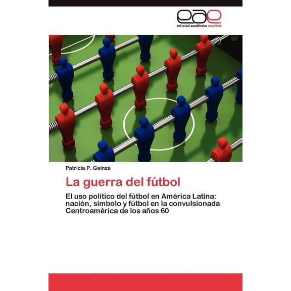 La Guerra del Futbol (Paperback)