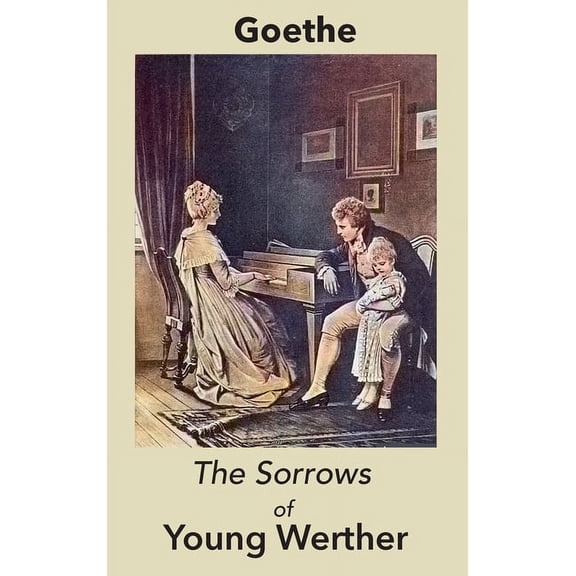The Sorrows of Young Werther, (Hardcover)