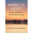 thumbnail image 2 of Pre-Owned Words to Live by: Daily Inspiration for Spiritual Living (Paperback) 1586380494 9781586380496, 2 of 2