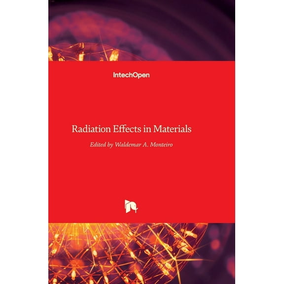 Radiation Effects in Materials (Hardcover)