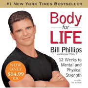 Body for Life: 12 Weeks to Mental and Physical Strength - Audio CD