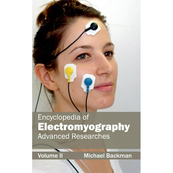 Encyclopedia of Electromyography: Volume II (Advanced Researches), (Hardcover)