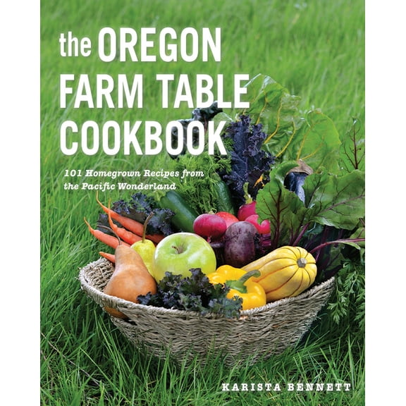 The Oregon Farm Table Cookbook (Paperback)