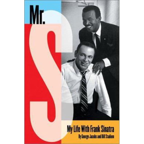Pre-Owned Mr. S: My Life with Frank Sinatra (Hardcover) 0060515163 9780060515164
