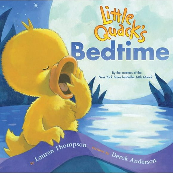 Little Quack's Bedtime By Lauren Thompson