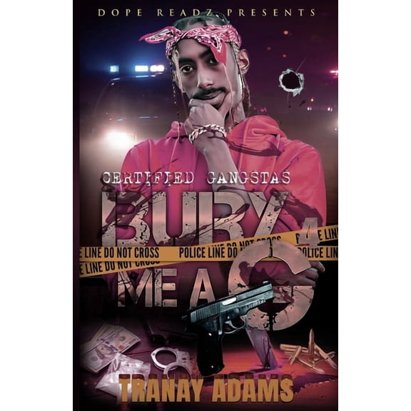 Bury Me A G 4: Certified Gangstas, (Paperback)