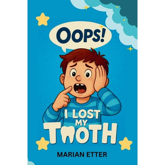 Oops! I Lost My Tooth, (Paperback)