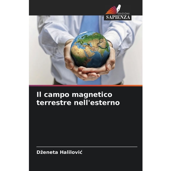 Il campo magnetico terrestre nell'esterno, (Paperback)