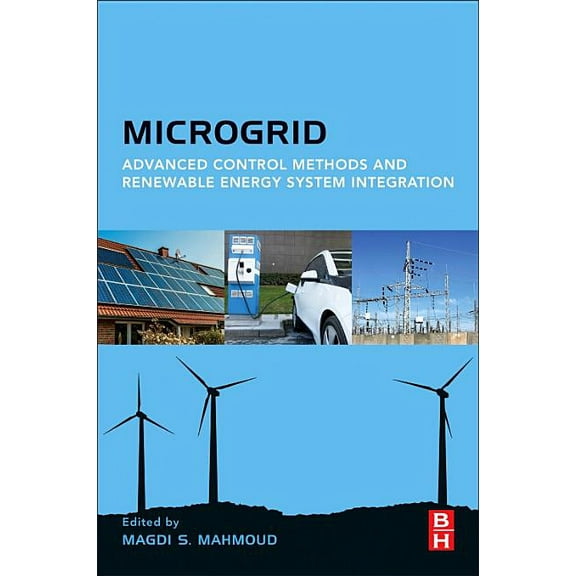 Microgrid: Advanced Control Methods and Renewable Energy System Integration, (Paperback)