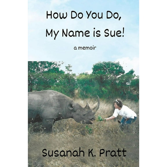 How Do You Do, My Name is Sue!, (Paperback)