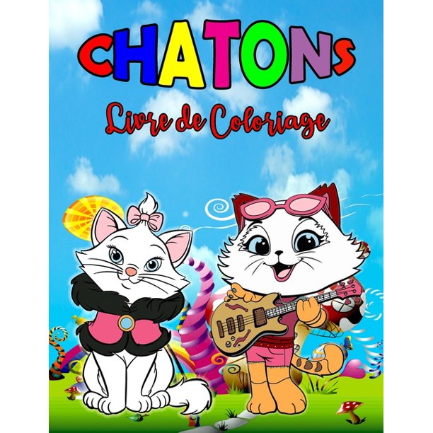 Chatons Livre De Coloriage Livre De Chatons Parfait Pour Les Enfants Garcons Et Filles Merveilleux Livre