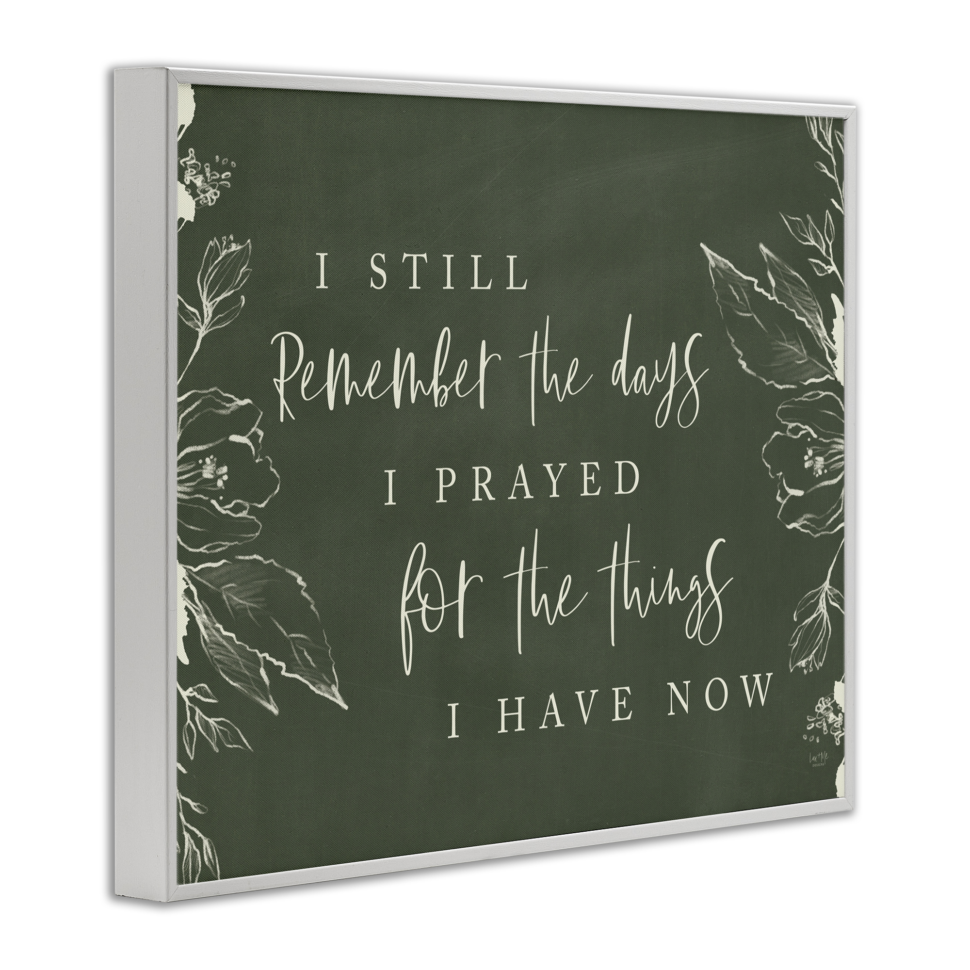 Prayed For What I Have Now White Framed Giclee Art, design by Lux + Me Designs