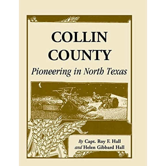 Pre-Owned Collin County: Pioneering In North Texas Paperback