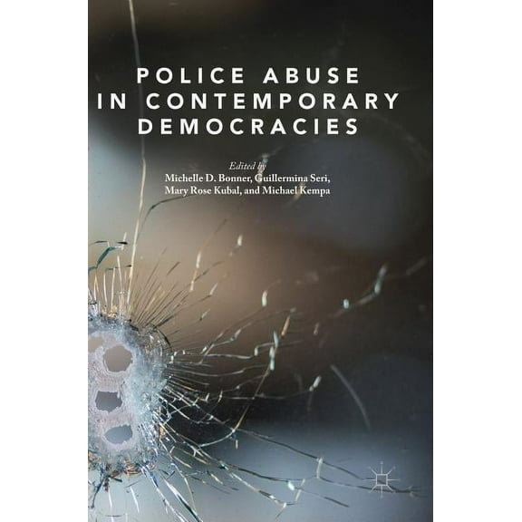Police Abuse in Contemporary Democracies, (Hardcover)