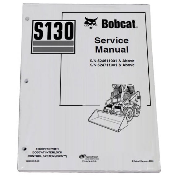 Bobcat S130 Skid Steer Workshop Repair  Service Manual - Part Number # 6902680