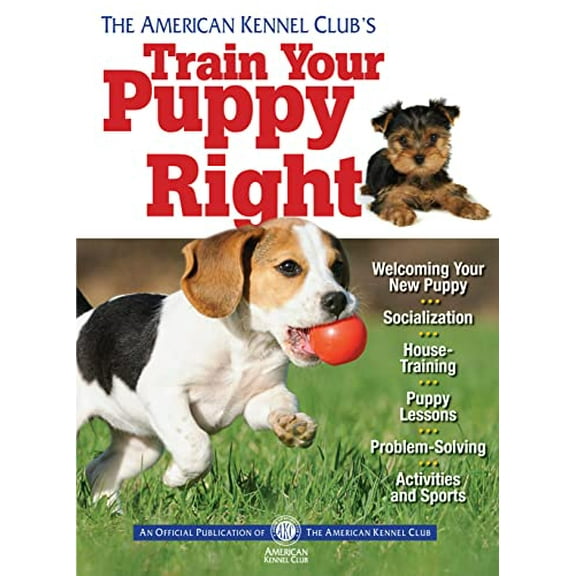 Pre-Owned The American Kennel Club's Train Your Puppy Right Paperback