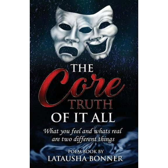 The Core Truth of It All (Paperback)