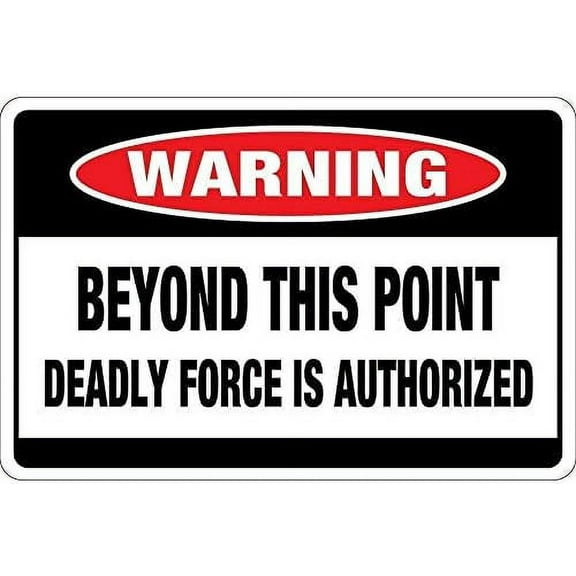 UEJUNBO Beyond This Point Deadly Force is Authorized Sign Business Sign 12X8 Inches Metal Tin Sign