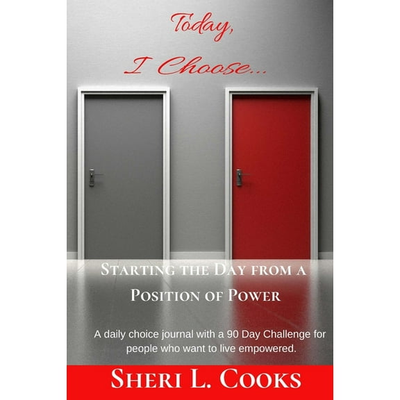 Today I Choose Starting the Day from a Position of Power, (Paperback)