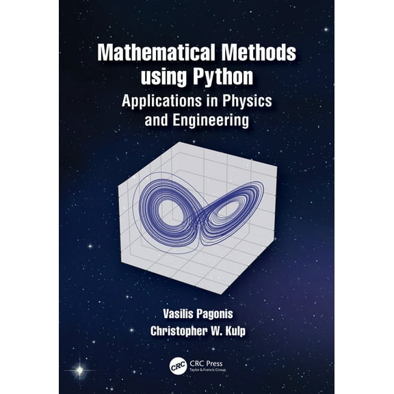 Mathematical Methods using Python: Applications in Physics and Engineering, (Hardcover)