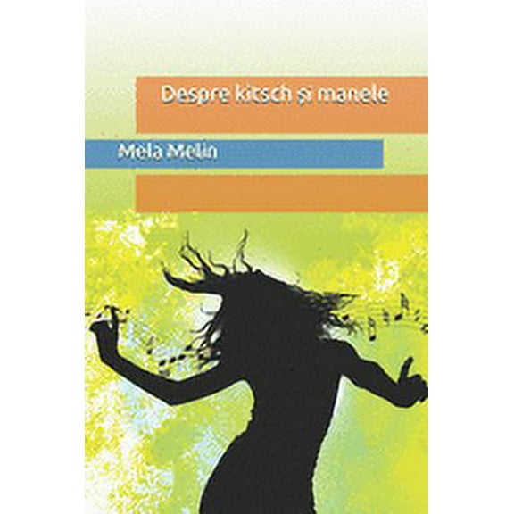 Despre kitsch și manele (Paperback)