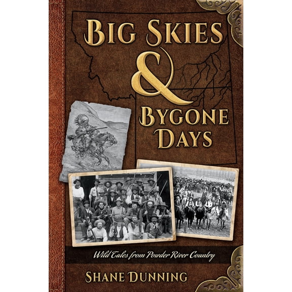 Big Skies & Bygone Days, (Paperback)