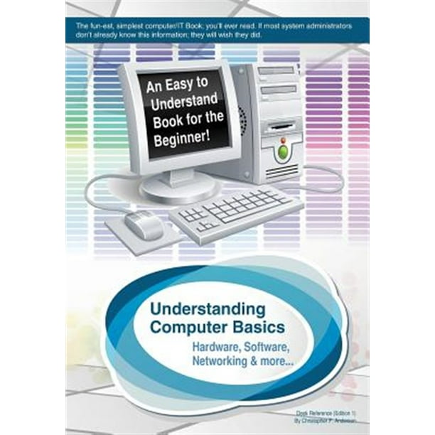 Understanding Computer Basics : Understanding Computer Basics - Walmart.com