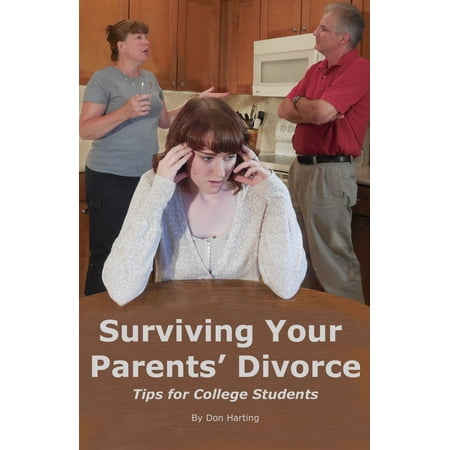 Surviving Your Parents' Divorce: Tips for College Students -