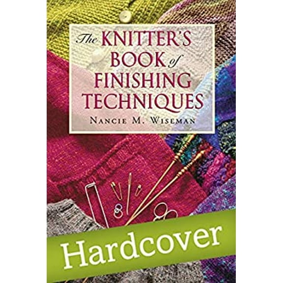 Pre-Owned The Knitter's Book of Finishing Techniques (Spiral-Bound) 9781564774521