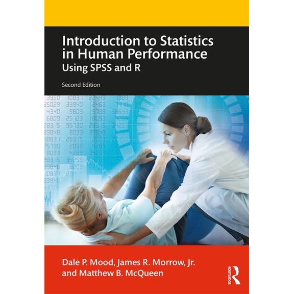 Introduction to Statistics in Human Performance: Using SPSS and R, (Paperback)