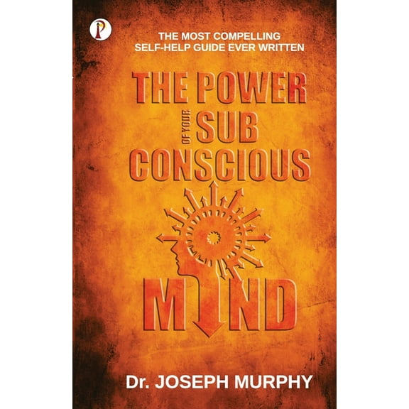 The Power of your Subconscious Mind, (Paperback)