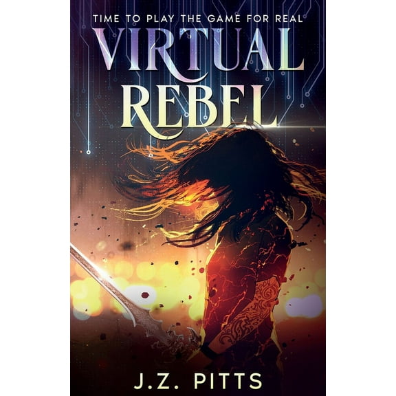 Haven Trilogy Virtual Rebel: Time To Play The Game For Real, Book 1, (Paperback)