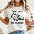 thumbnail image 3 of Unisex Don’t Push the Horses Shirt, Usyk Inspired T-Shirt, Sizes S-5XL, Tbun, 3 of 5