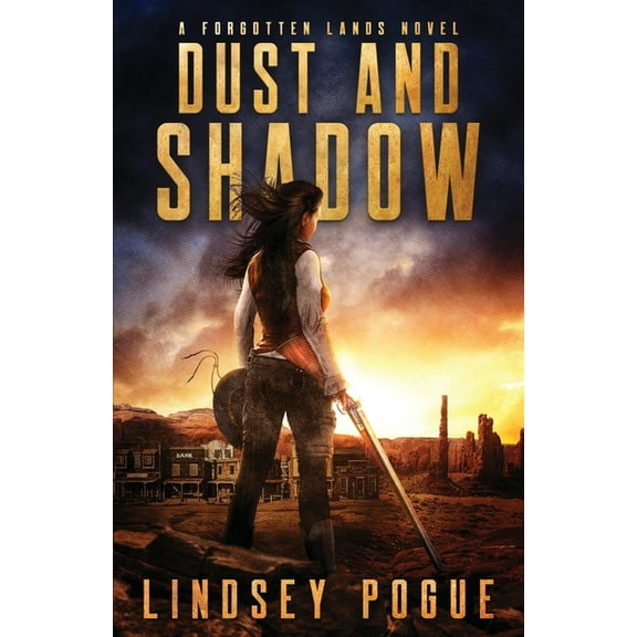 Forgotten Lands Dust and Shadow, Book 1, (Paperback)