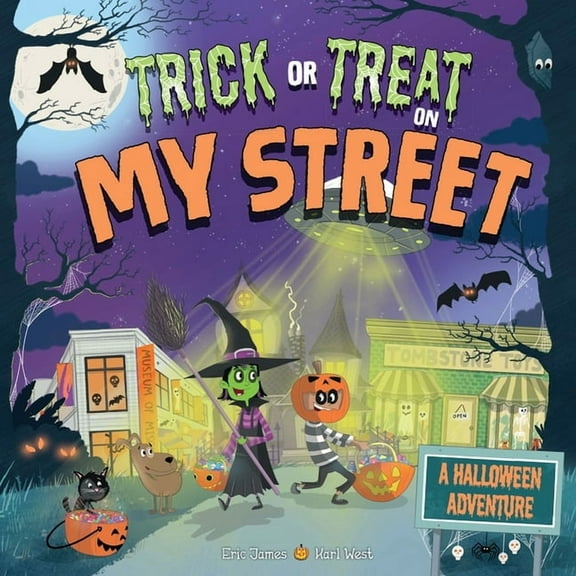 Trick or Treat: Trick or Treat on My Street: A Halloween Adventure (Hardcover)